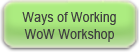 Ways of Working - WoW Workshop